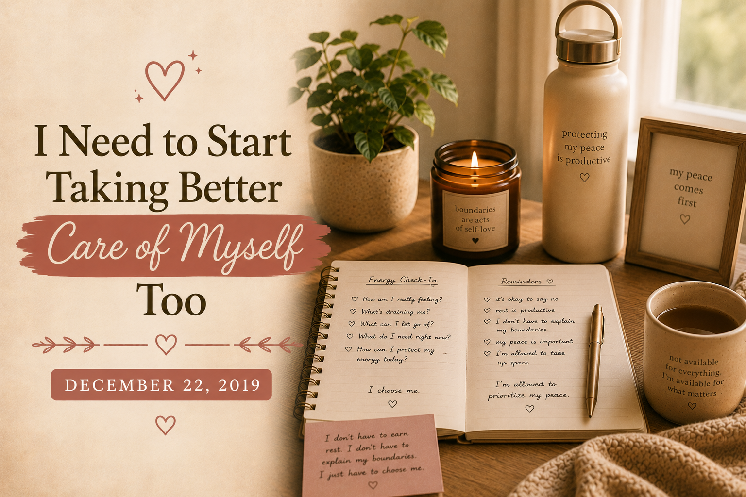 I Need to Start Taking Better Care of Myself Too